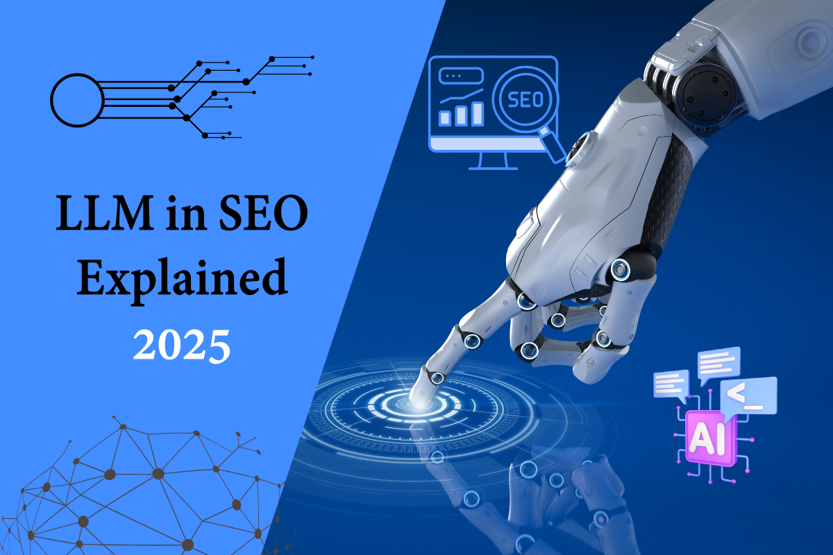 LLM in SEO Explained 2025 (1)