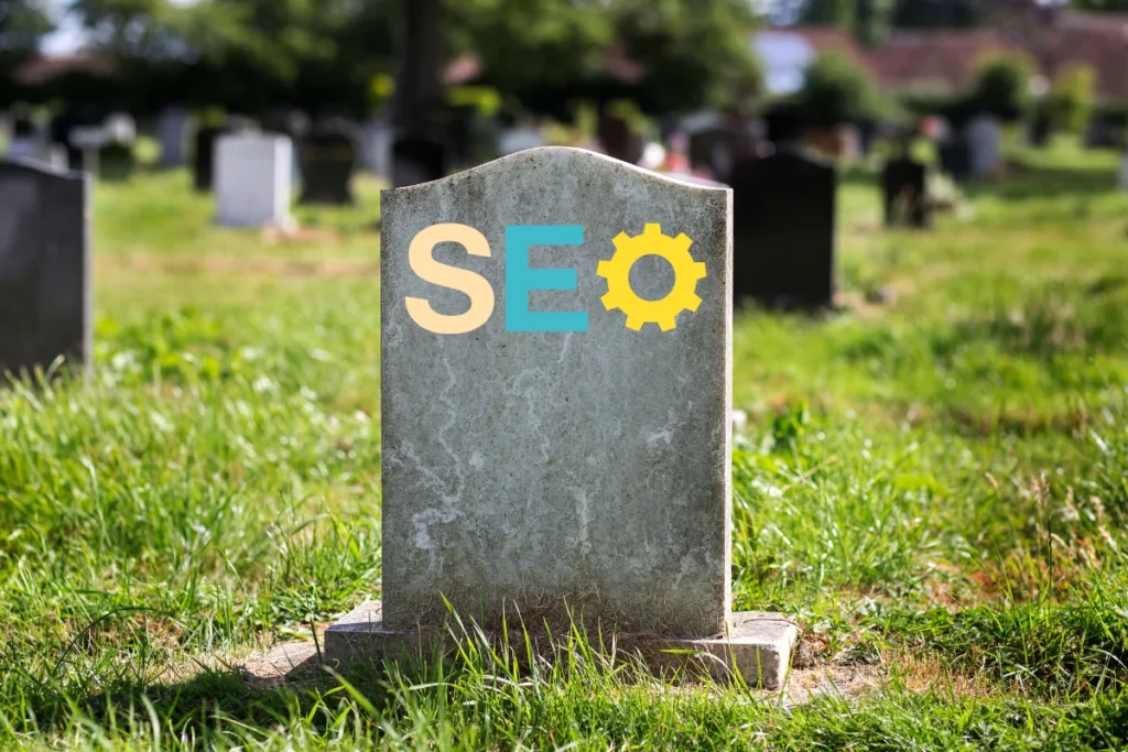 Why People Think SEO Is Dead